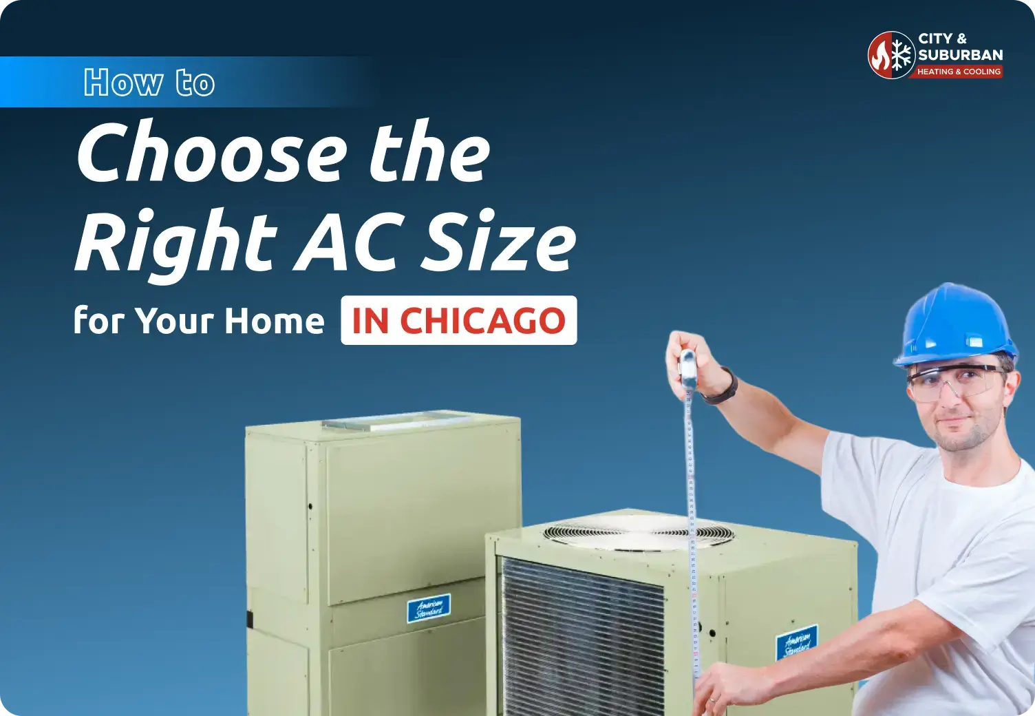 How to Choose the Right AC Size for Your Home in Chicago