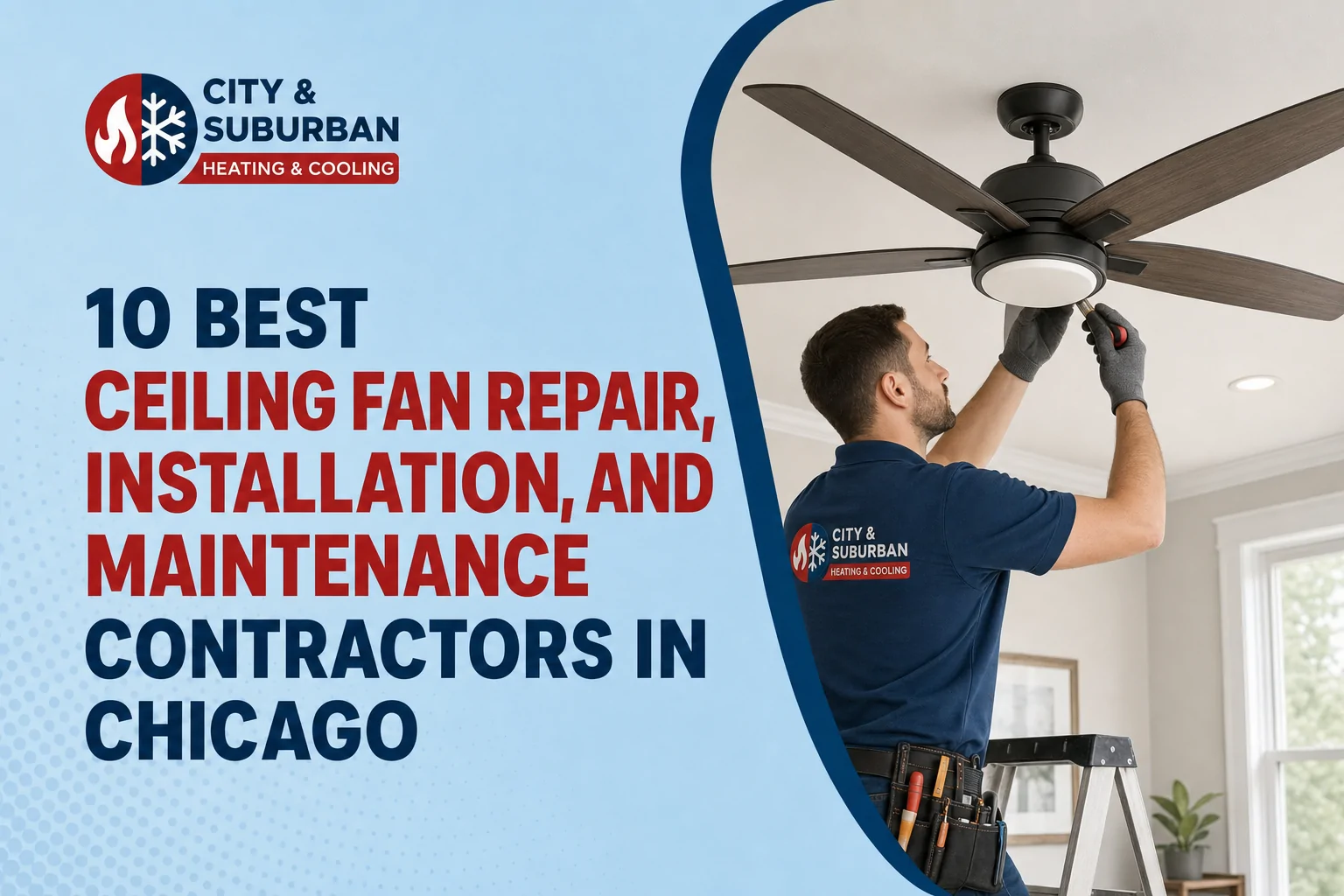 10 Best Ceiling Fan Repair, Installation, and Maintenance Contractors in Chicago